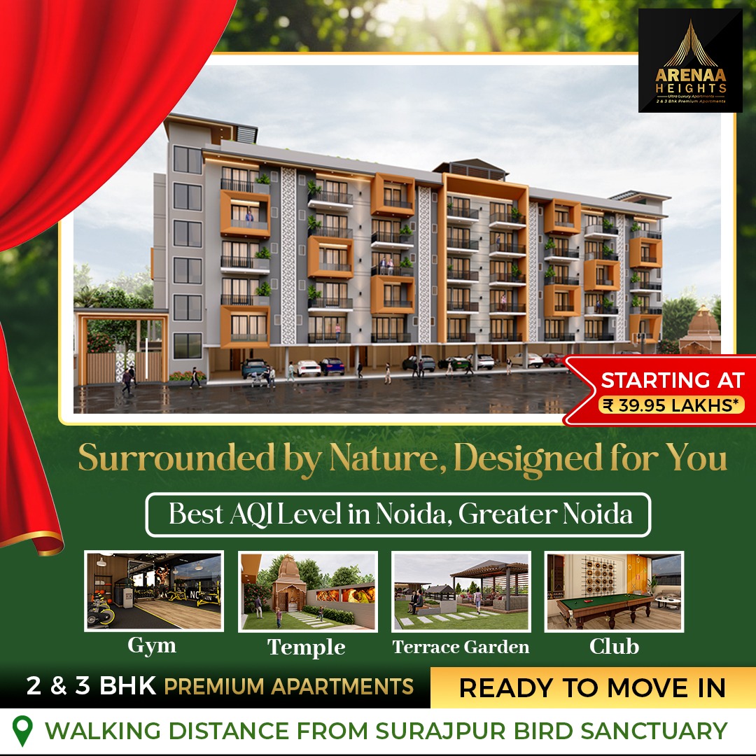 Arenaa Heights Surajpur Greater Noida Premium Homes Surrounded by Nature